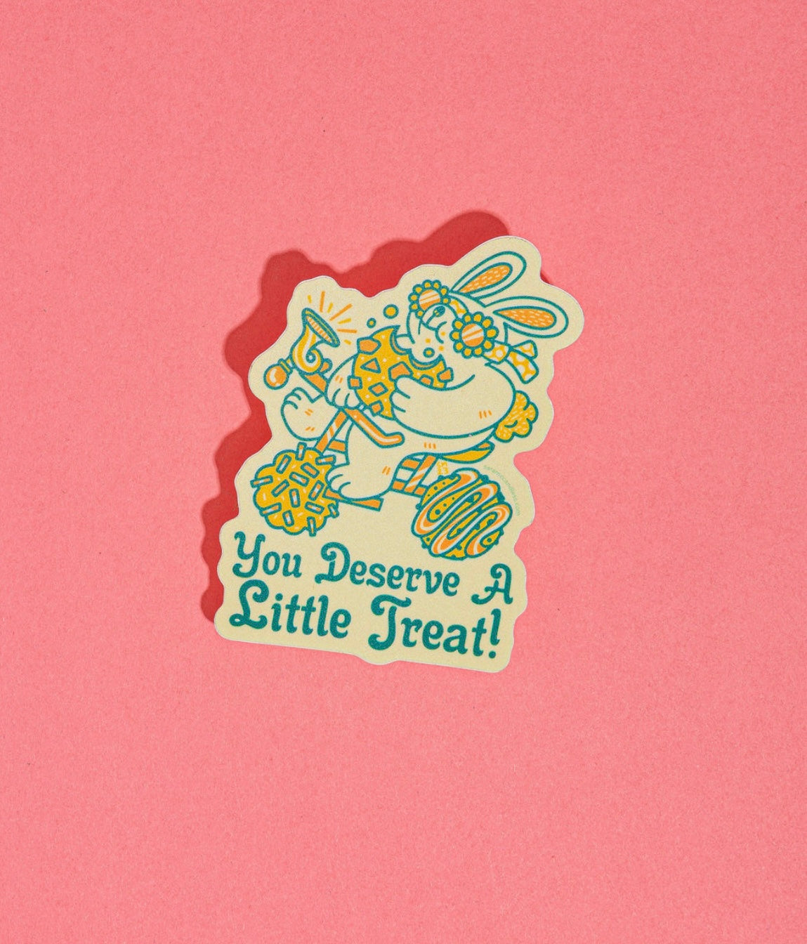 Sticker - You Deserve a Little Treat